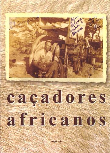 Livro Caçadores Africanos